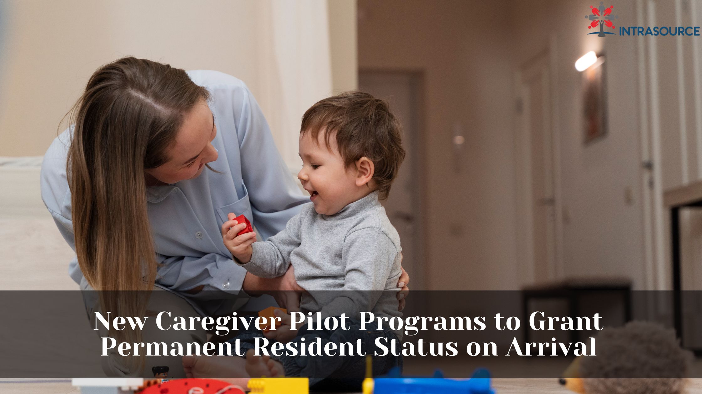 Permanent Resident Status: New Caregiver Pilot Programs - The ...